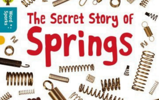 The Secret Story of Springs